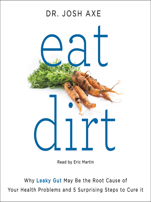 Title details for Eat Dirt by Josh Axe - Wait list